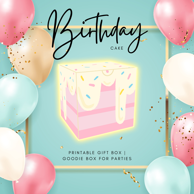 Printable Birthday Cake Boxes