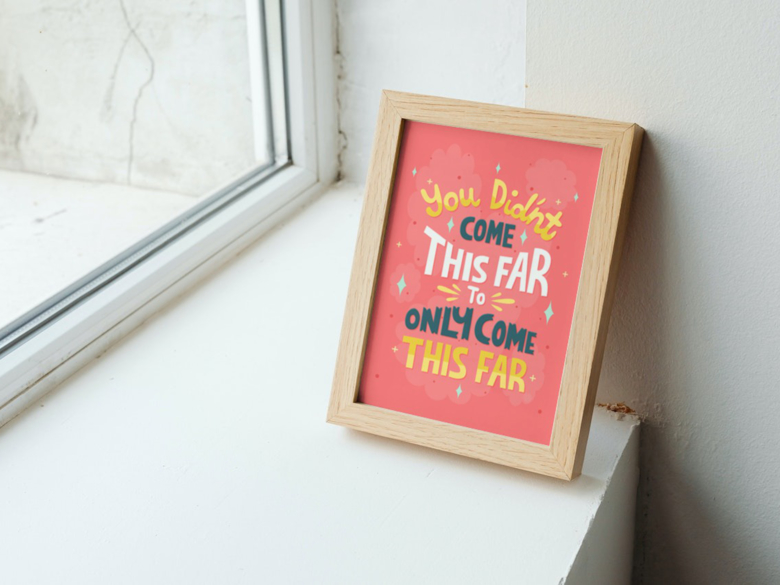 Printable Wall Art | You Didn't Come This Far | Motivational Quotes ...