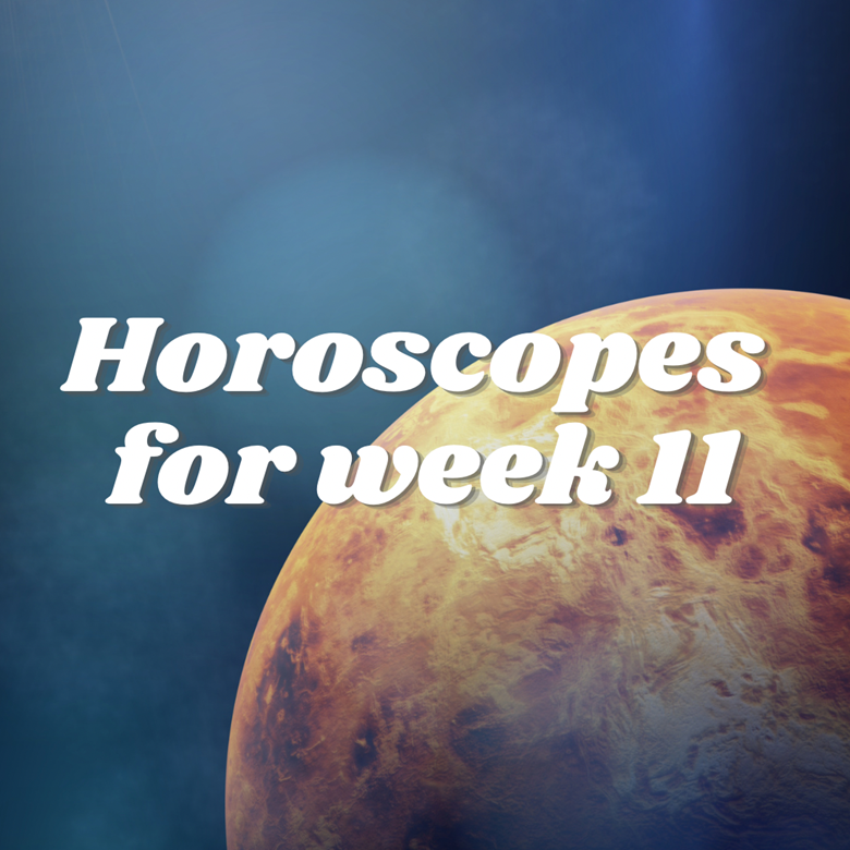 Horoscopes For The Calendar Week 11 - Ko-fi ️ Where Creators Get ...