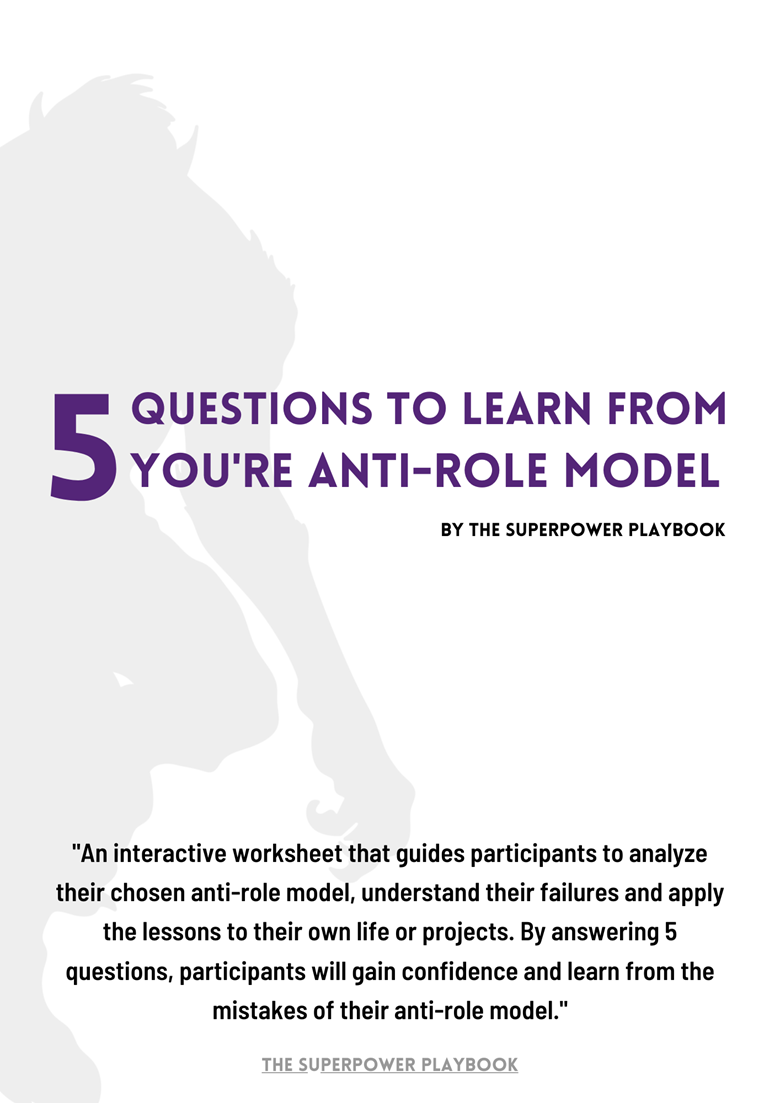 5 Questions to Learn From Your AntiRole Model The Superpower Playbook