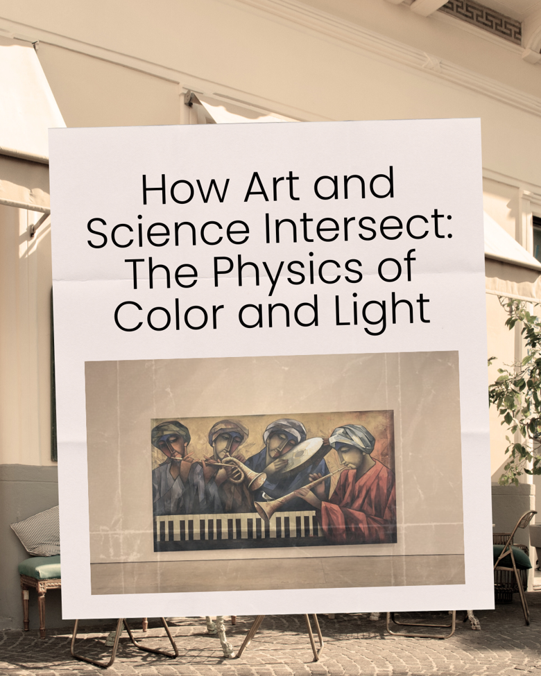 Art and Science: The Physics of Color and Light