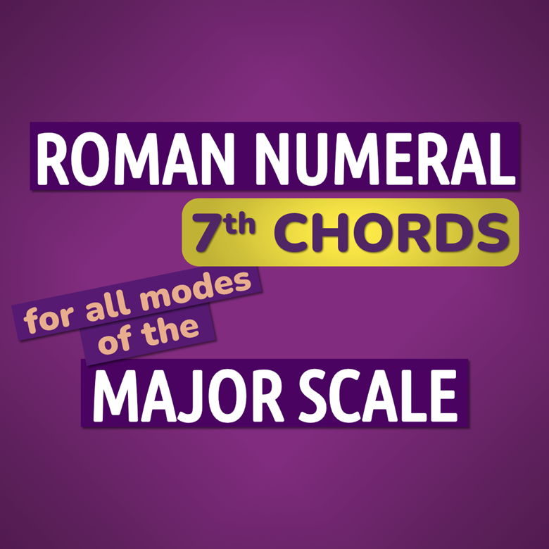 7th Chords for Modes of the Major Scale As Roman Numerals - Musician ...