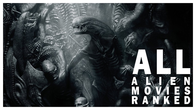 All Alien Movies Ranked - Ko-fi ️ Where creators get support from fans