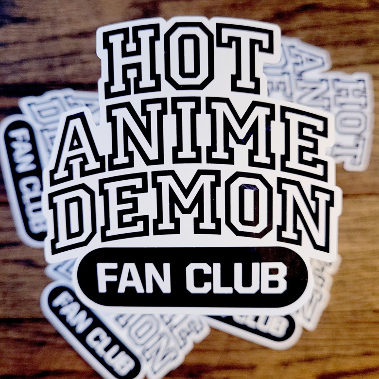Hot Anime Demon Fan Club Sticker - Tabby's Ko-fi Shop - Ko-fi