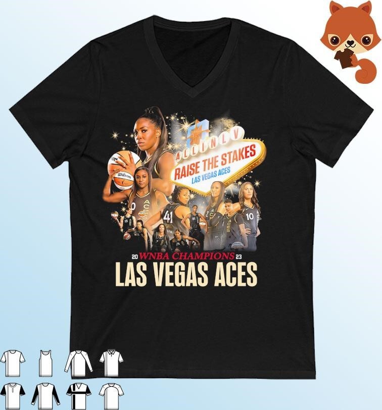 Las Vegas Aces Raise the Stakes WNBA Champions 2023 shirt