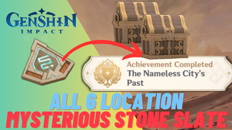 Genshin Impact Mysterious Stone Slate locations in the Desert of