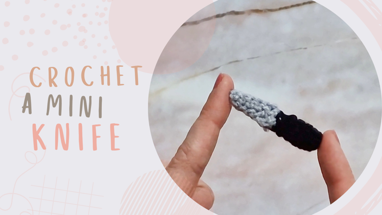 How to Crochet a Mini Knife - Ko-fi ️ Where creators get support from ...