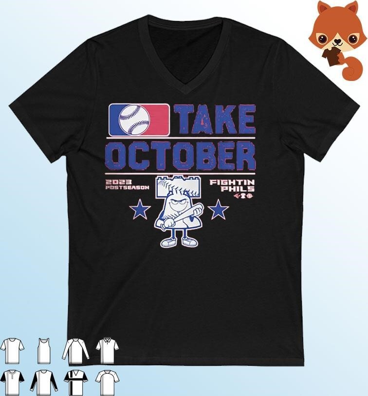 Phillies Take October 2023 T Shirt - Ko-fi ❤️ Where creators get