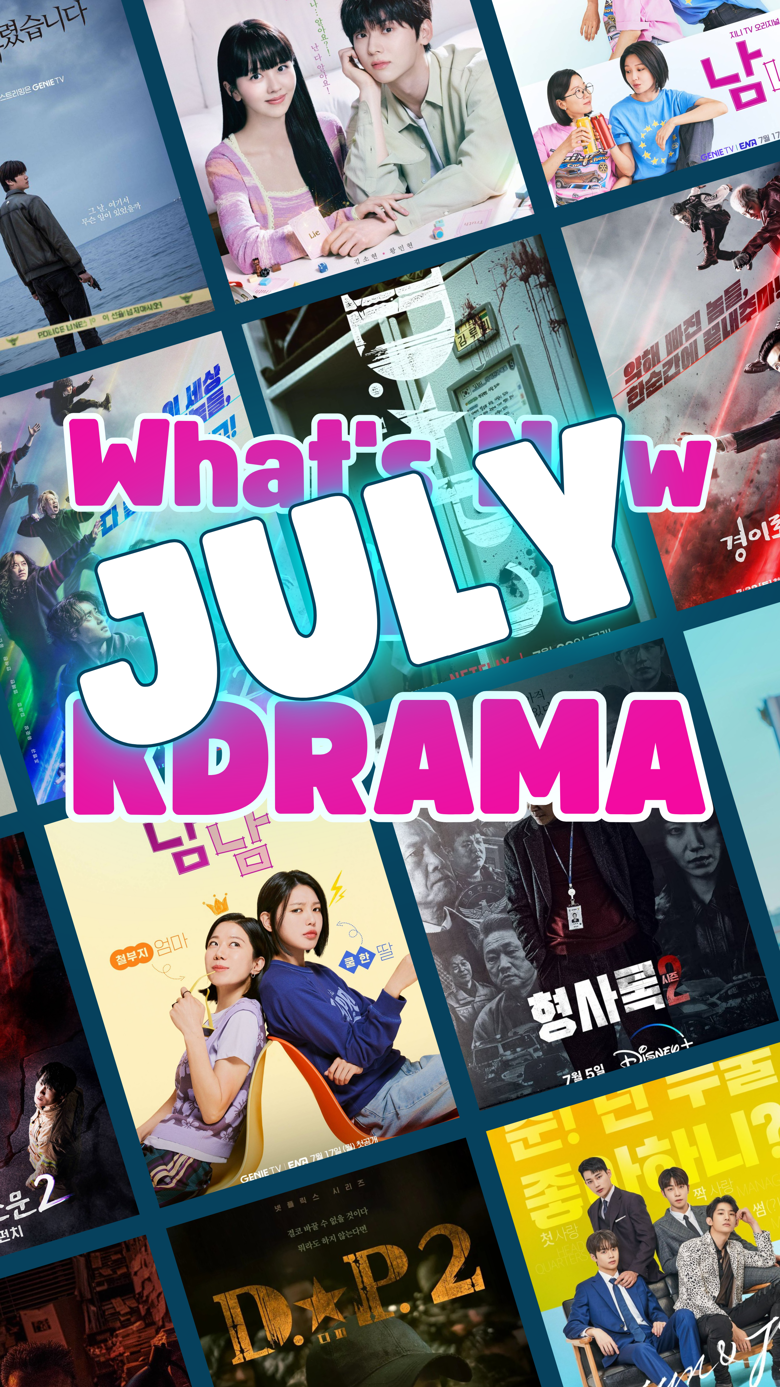 JULY Kdrama LineUp 3 Highly Anticipated Season 2s + 4 More! Kofi ️