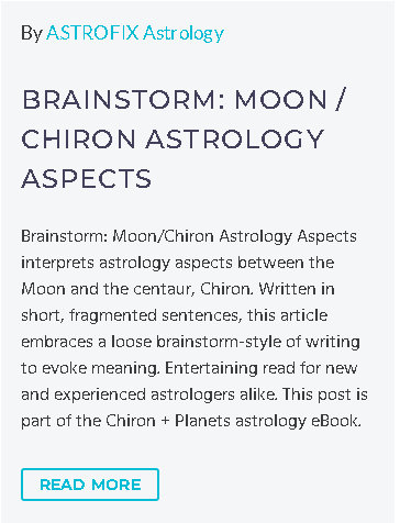 Brainstorm: Moon / Chiron Astrology Aspects - Ko-fi ️ Where creators ...