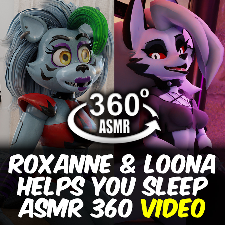 Roxanne Wolf And Loona Helps You Sleep~ (360º VIDEO VERSION!) - Monster ...