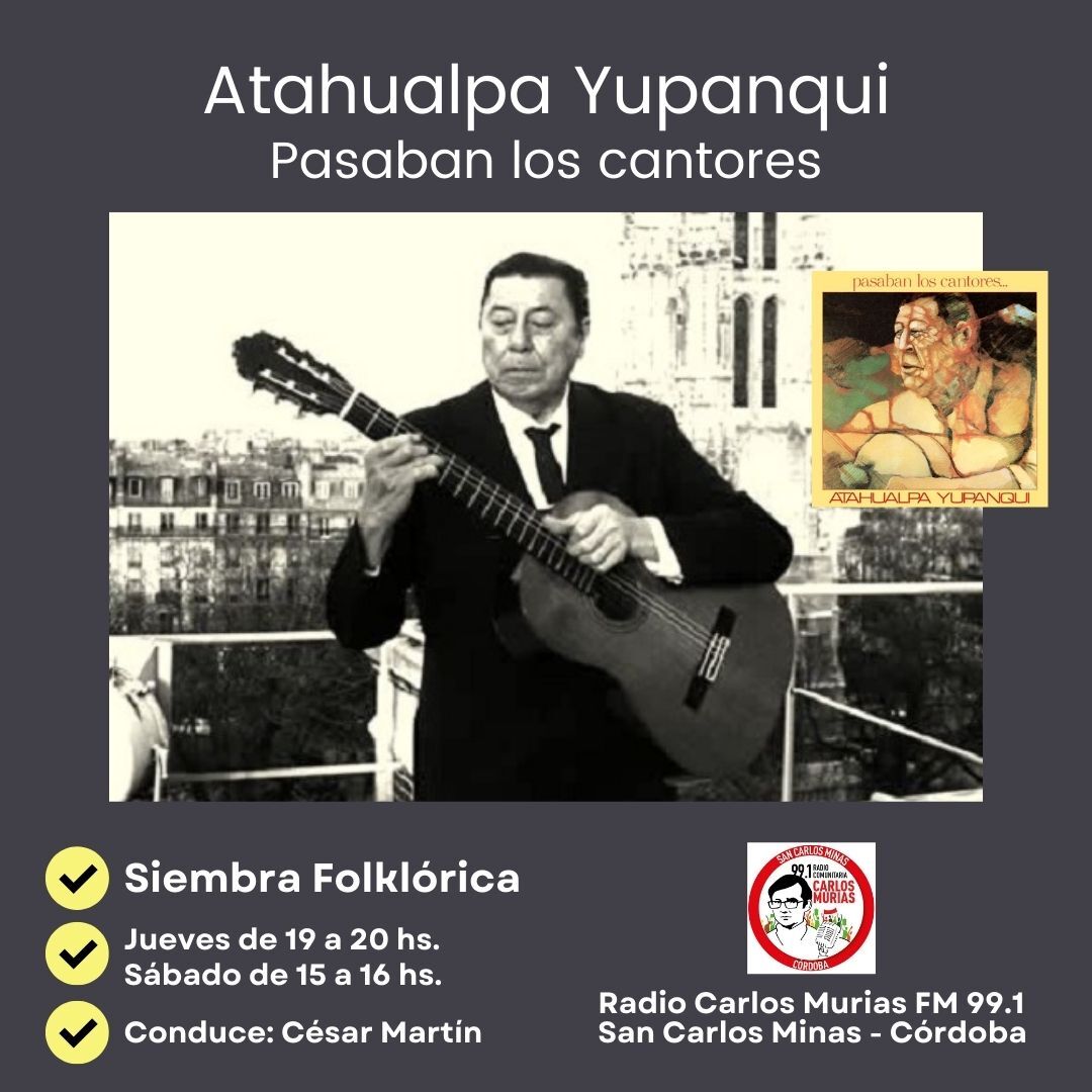 Atahualpa Yupanqui - Pasaban los cantores - Ko-fi.com - Ko-fi ️ Where ...