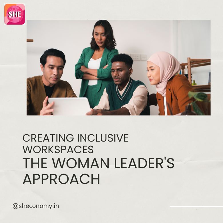 Inclusive Workspaces: A Woman Leader's Approach