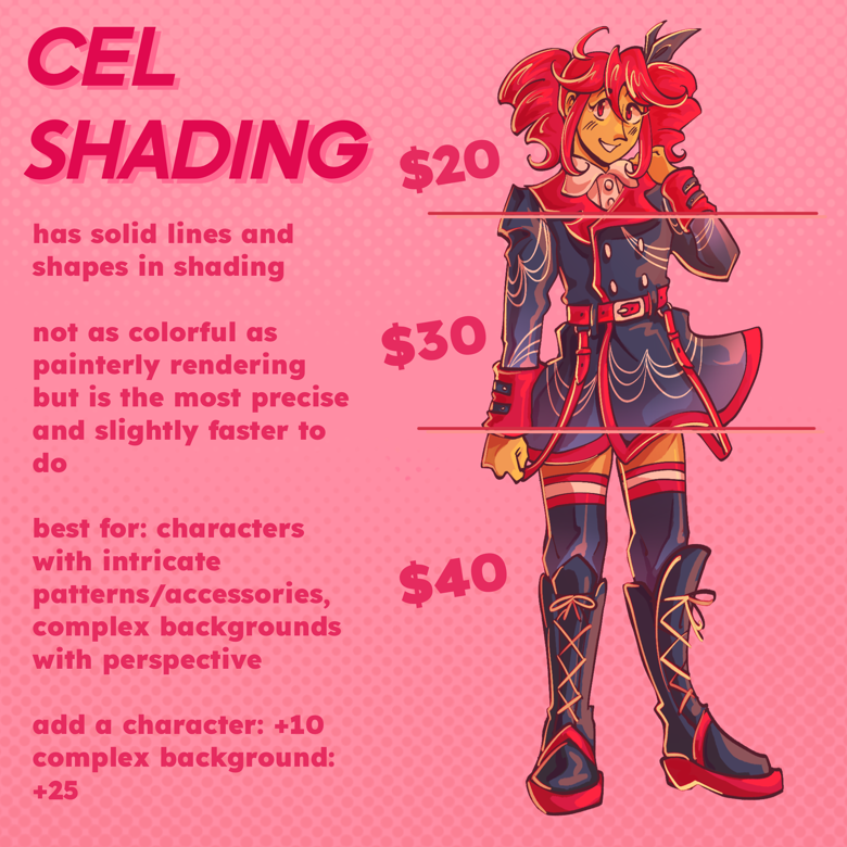 cel shading ($20/$30/$40)

has solid lines and shapes in shading

not as colorful as painterly rendering but is more precise and slightly faster to do

best for: characters with intricate patterns/accessories, complex background with perspective

add a character: +10
complex background: +25