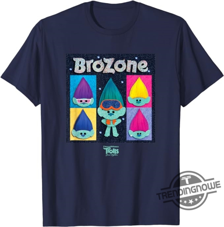 Brozone Shirt Dreamworks Trolls Band Together Brozone Shirt - Ko-fi ️ ...