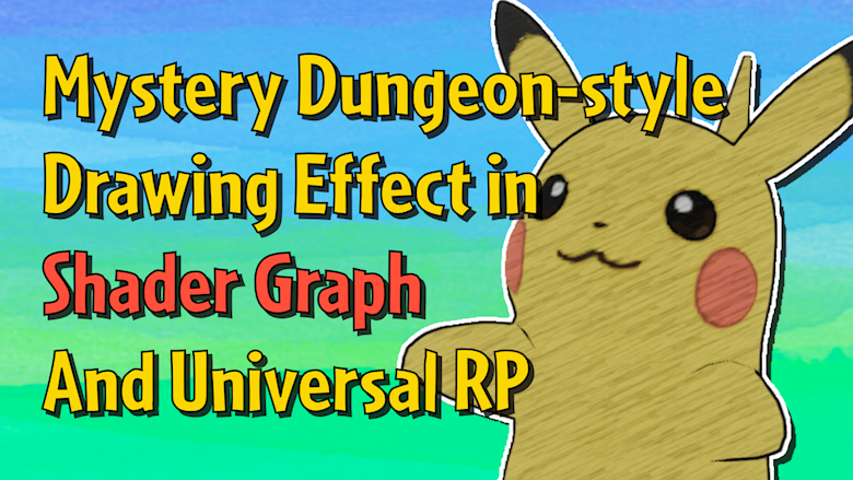 Pokémon Mystery Dungeon-style Drawing Effect in Unity Shader Graph - Ko-fi  ❤️ Where creators get support from fans through donations, memberships,  shop sales and more! The original 'Buy Me a Coffee' Page.