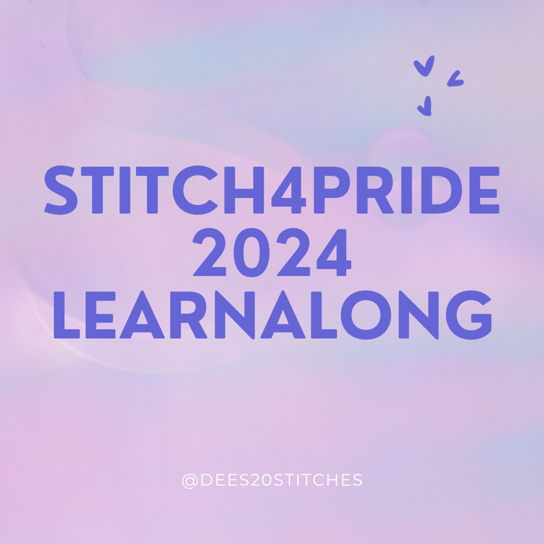 Stitch4Pride 2024 Learnalong NO PATTERNS INCLUDED JUST THE LEARNING   Df082958 Ff30 4ce2 97c1 84f9a667c697 Stitch4pride2024introslides1 