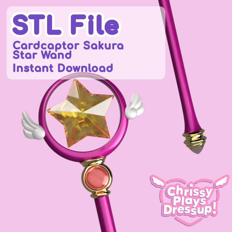 Cardcaptor Sakura Star Wand (3D Print File) - Chrissy Plays Dressup's ...