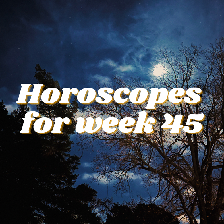 Horoscopes for the calendar week 45 Kofi ️ Where creators get