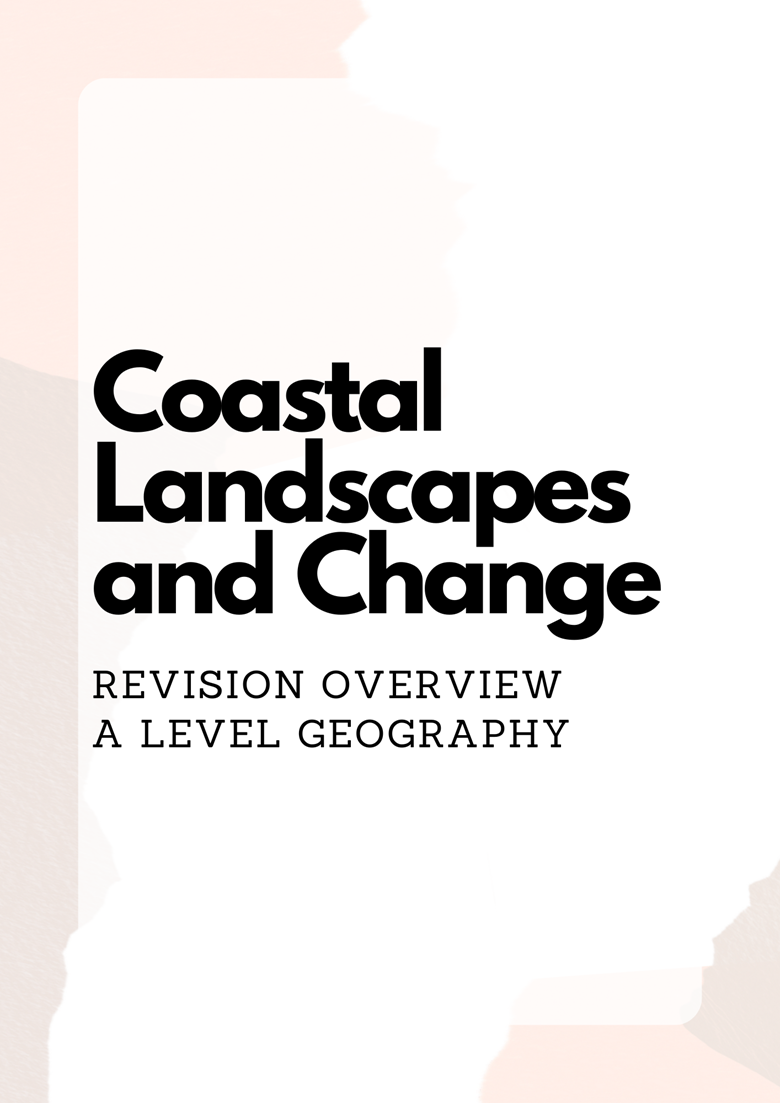 Coastal Landscapes And Change DETAILED REVISION | A Level Geography ...