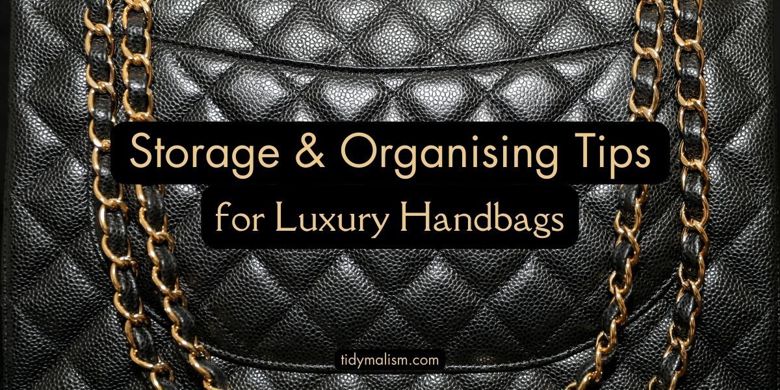 How to Store Your Designer Bags? – Bagaholic