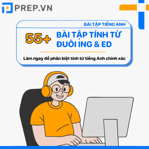 Cách Phân Biệt Tính Từ Đuôi ing và ed: Hướng Dẫn Chi Tiết và Dễ Hiểu