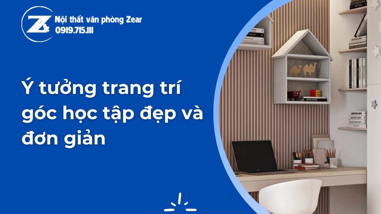 Trang Trí Góc Học Tập Xanh: Ý Tưởng Sáng Tạo và Hiệu Quả