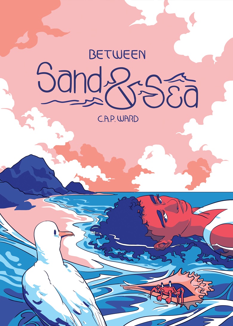 The cover of the comic "Between Sand & Sea" by C.A.P. Ward.  The cover shows a person lying in sea water by the beach shore, looking to the right side, their expression pensive.  A seagull is looking at the person.  Acrab in a shell is also present, as well as a rocky shore in the background.  The only colours used are various shades of blue, navy, orange, and white.