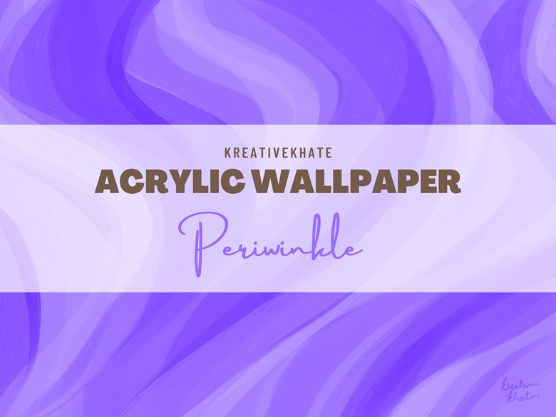 Acrylic Wallpaper Periwinkle - Kreativekhate's Ko-fi Shop - Ko-fi ️ ...