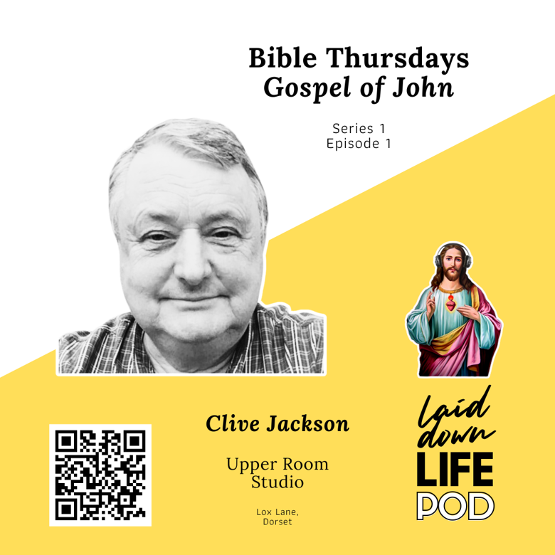 Bible Thursdays | Gospel of John | S1E1 | Clive Jackson - Ko-fi ️ Where ...