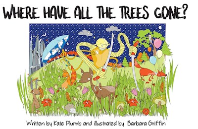 Where have all the trees gone? Book for children a