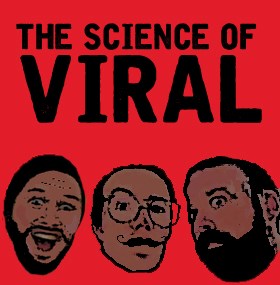 The Science of Viral