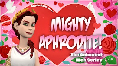 Mighty Aphrodite, The Web Series!