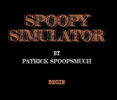 Spoopy Simulator