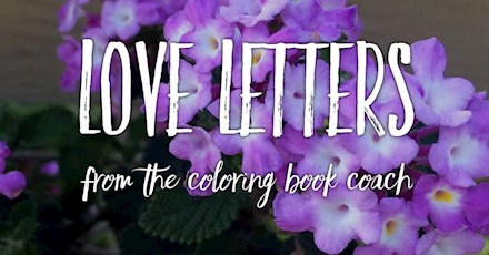 Love Letters from The Coloring Book Coach