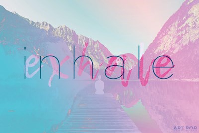 Inhale / Exhale