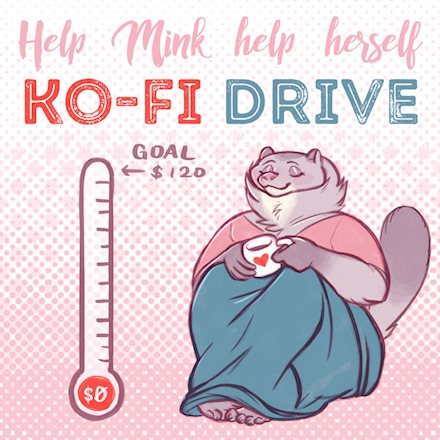 Help Mink Help Herself Ko-fi Drive