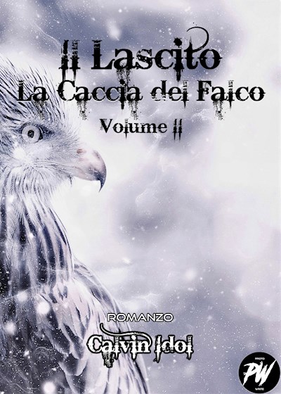 Il Lascito II - La Caccia del Falco Vol. 2