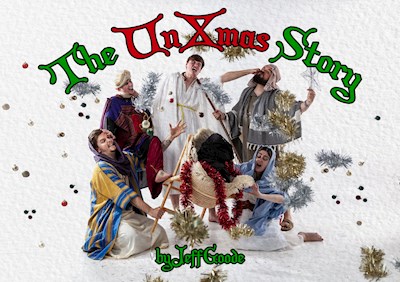 'The UnXmas Story' by Jeff Goode