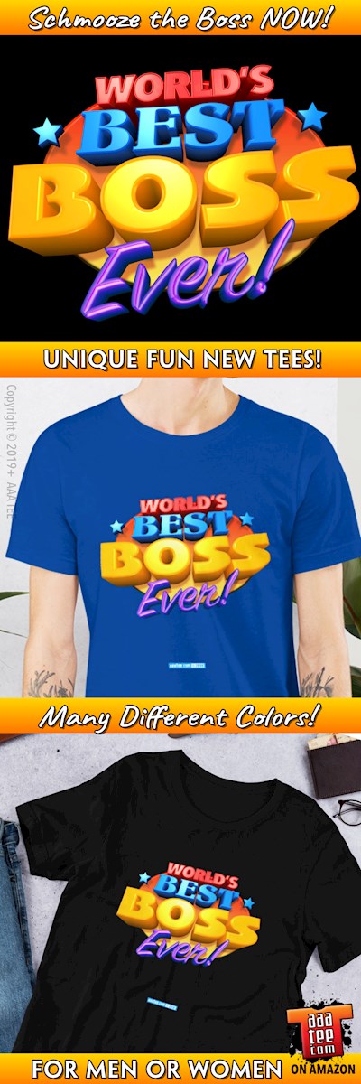 World's BEST BOSS Ever! Original T-Shirt Design
