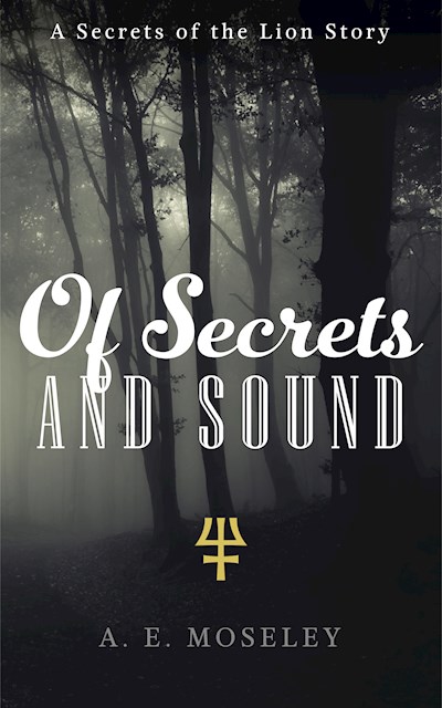 Of Secrets and Sound