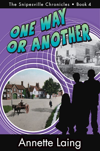 One Way or Another: The Snipesville Chronicles (4)