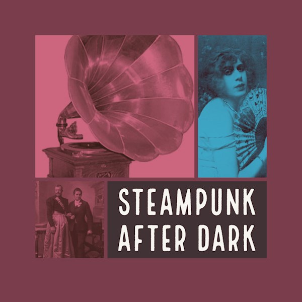 Steampunk After Dark