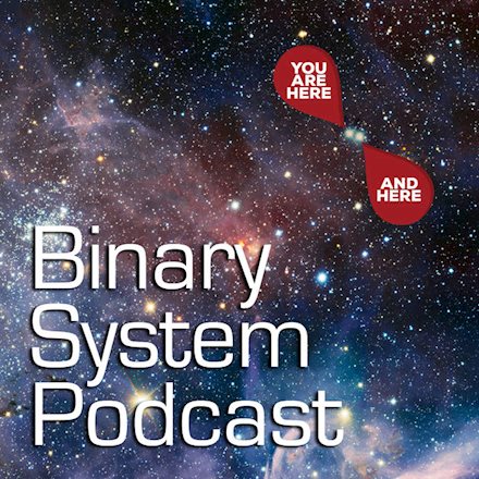 Binary System Podcast!