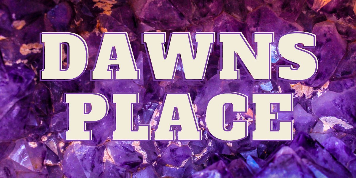 Dawn s place