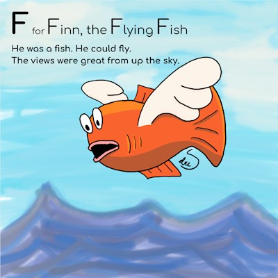F for Finn the Flying Fish