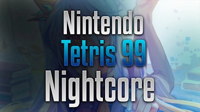 「Nightcore」→ TETRIS 99 ✗