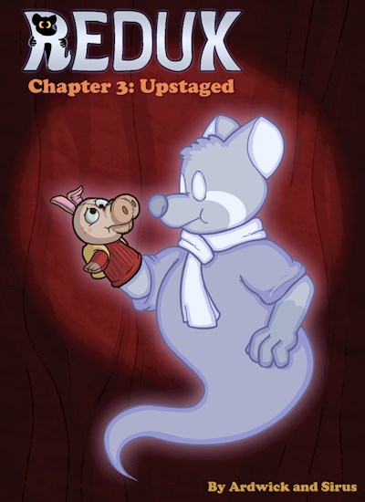 REDUX Chapter 3: Upstaged