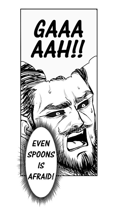 Even Spoons is afraid