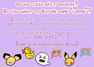 Shitty Doodles This weekend only! 